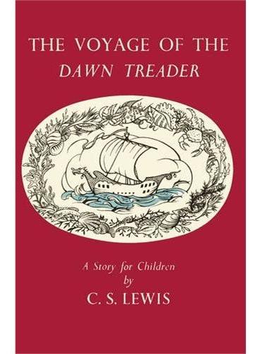 The Voyage of the Dawn Treader 纳尼亚传奇：黎明踏浪号（英国首发纪念版，精装） ISBN9780007360819