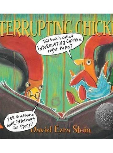 Interrupting Chicken 小鸡别插嘴（2011年凯迪克银奖）ISBN