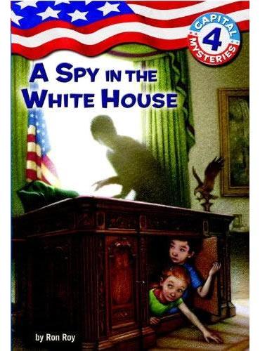 Capital Mysteries #4： A Spy in the White House