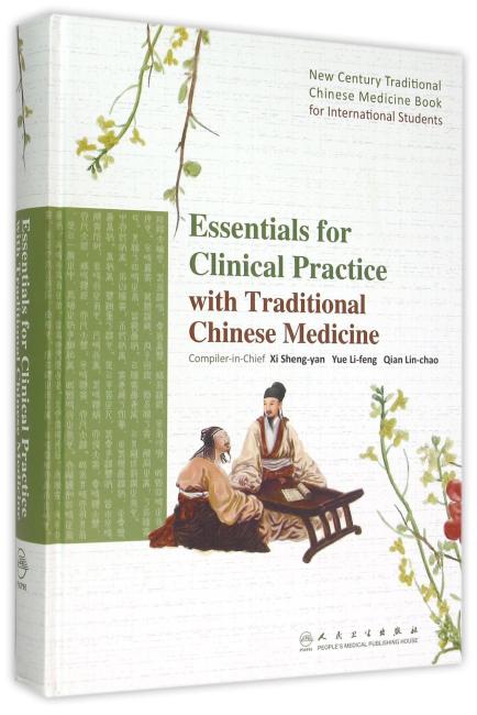 Essentials for Clinical Practice with Traditional Chinese Me