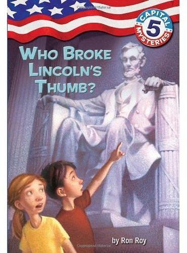 Capital Mysteries #5： Who Broke Lincoln's Thumb?