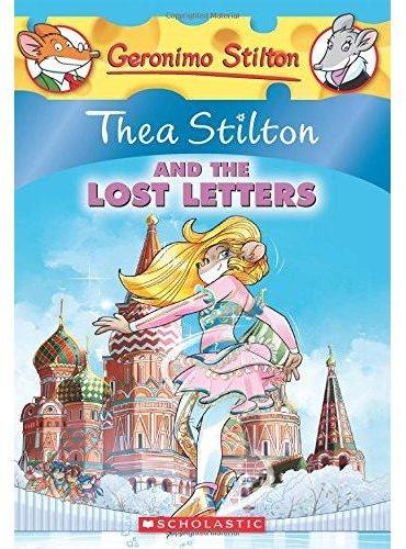 Thea Stilton #21： Thea Stilton and the Lost Letters 老鼠记者之西娅21：失落的信件 ISBN9780545656023