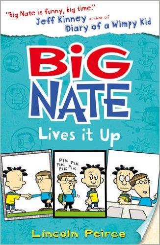 Big Nate Lives It Up （Big Nate, Book 7）