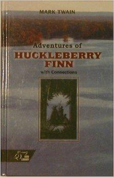 Adventures of Huckleberry Finn： With Connections