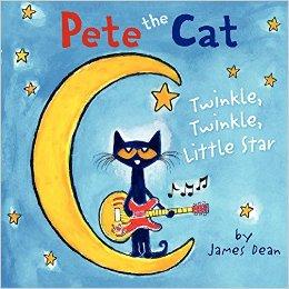 Pete the Cat： Twinkle, Twinkle, Little Star