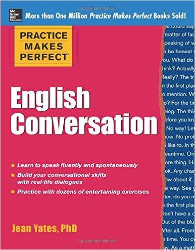 Practice Makes Perfect： English Conversation