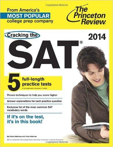 Cracking the SAT with 5 Practice Tests, 2014 Edition