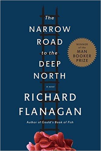 The Narrow Road to the Deep North： A novel