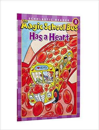 The Magic School Bus Has a Heart （Scholastic Reader, Level 2）