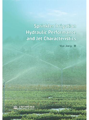 Sprinkler Irrigation Hydraulic Performance and Jet Character