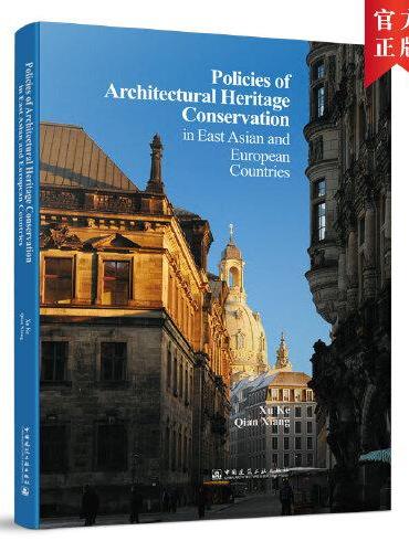 Policies of Architectural Heritage Conservation in East Asia