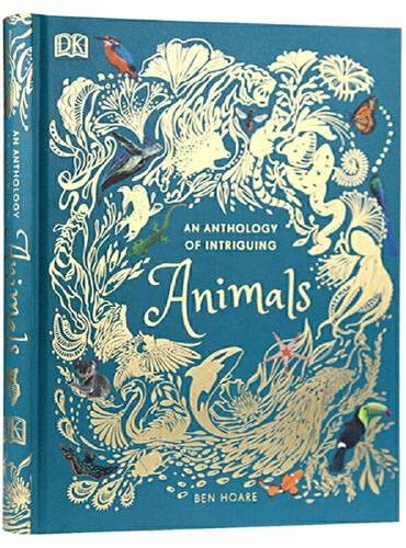 英文原版 DK系列 有趣动物选集 动物科普百科全彩An Anthology of Intriguing Animals 