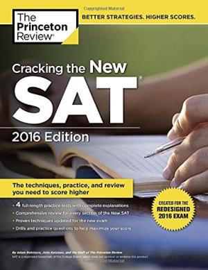 Cracking the New SAT with 4 Practice Tests, 2016 Edition： Created for the Redesigned 2016 Exam